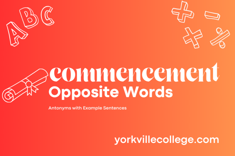 Opposite of Commencement