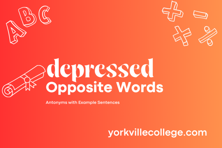 Opposite of Depressed