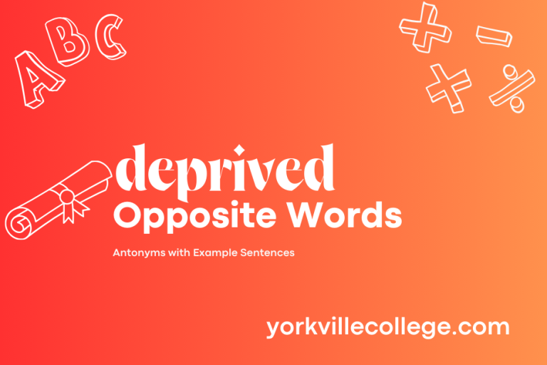 Opposite of Deprived