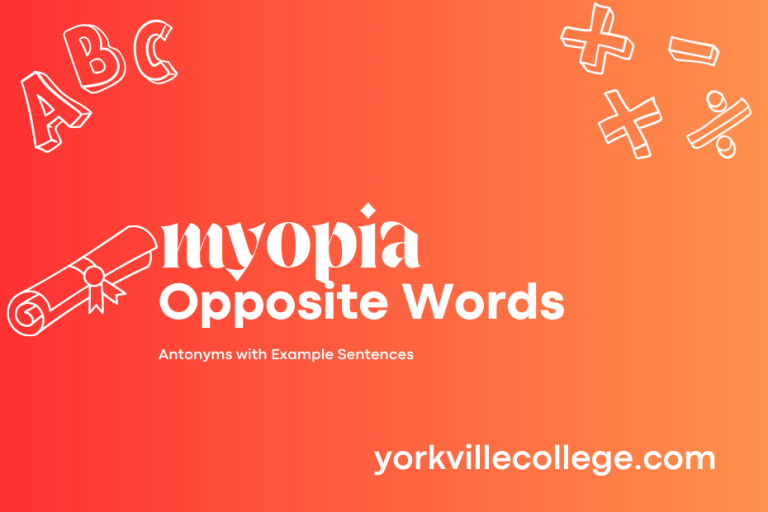 Opposite of Myopia