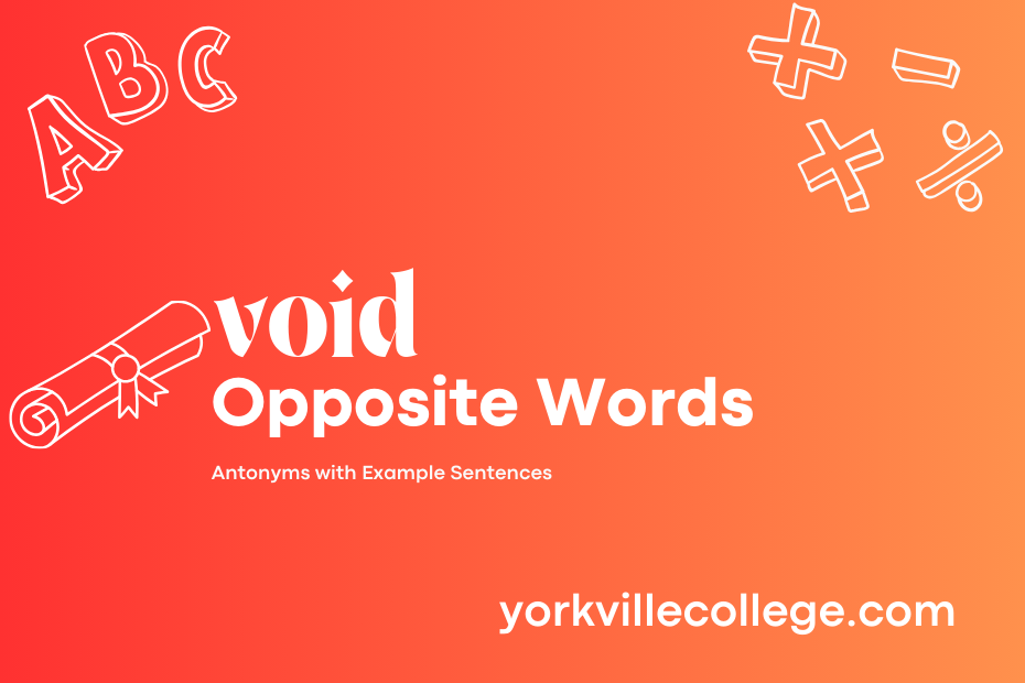 Opposite of Void