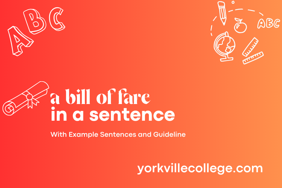 a bill of fare in a sentence