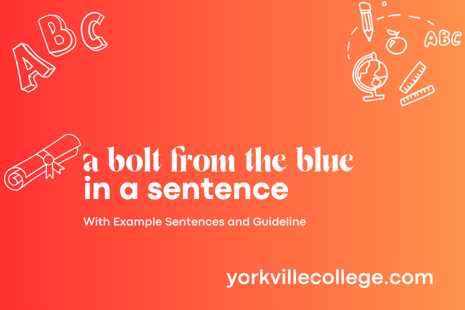 a bolt from the blue in a sentence