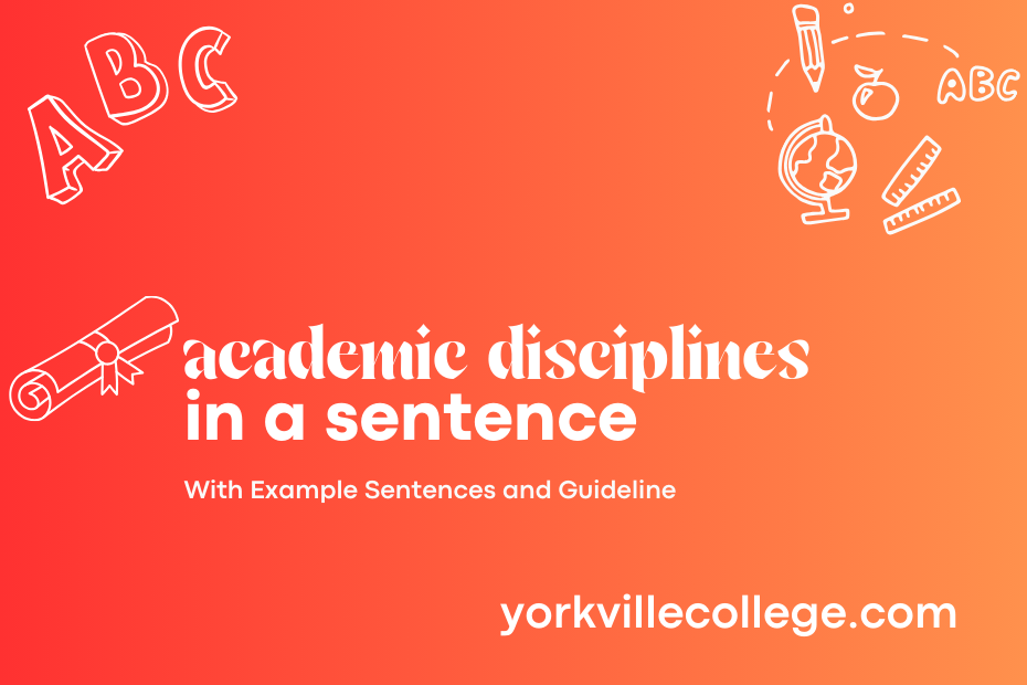 academic disciplines in a sentence