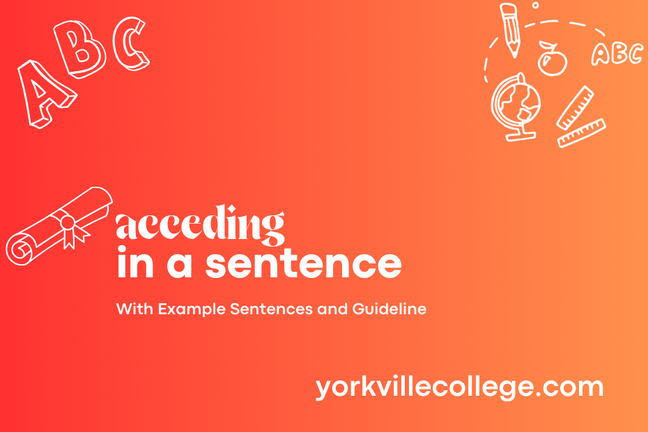 acceding in a sentence