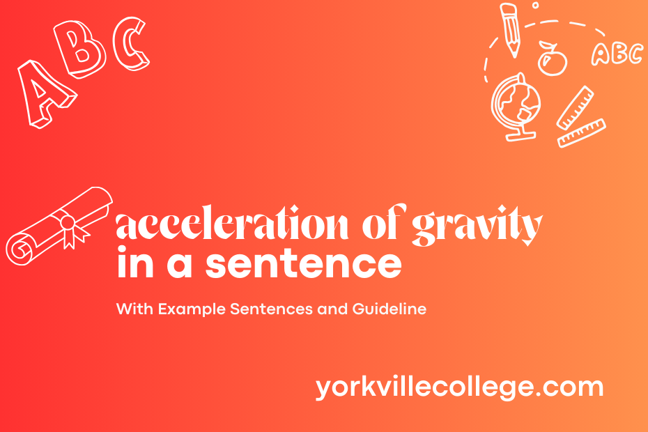 acceleration of gravity in a sentence