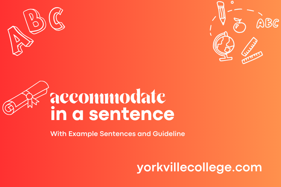 accommodate in a sentence