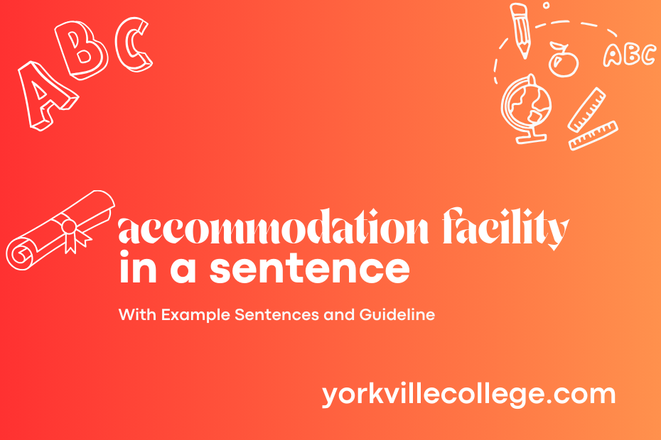 accommodation facility in a sentence