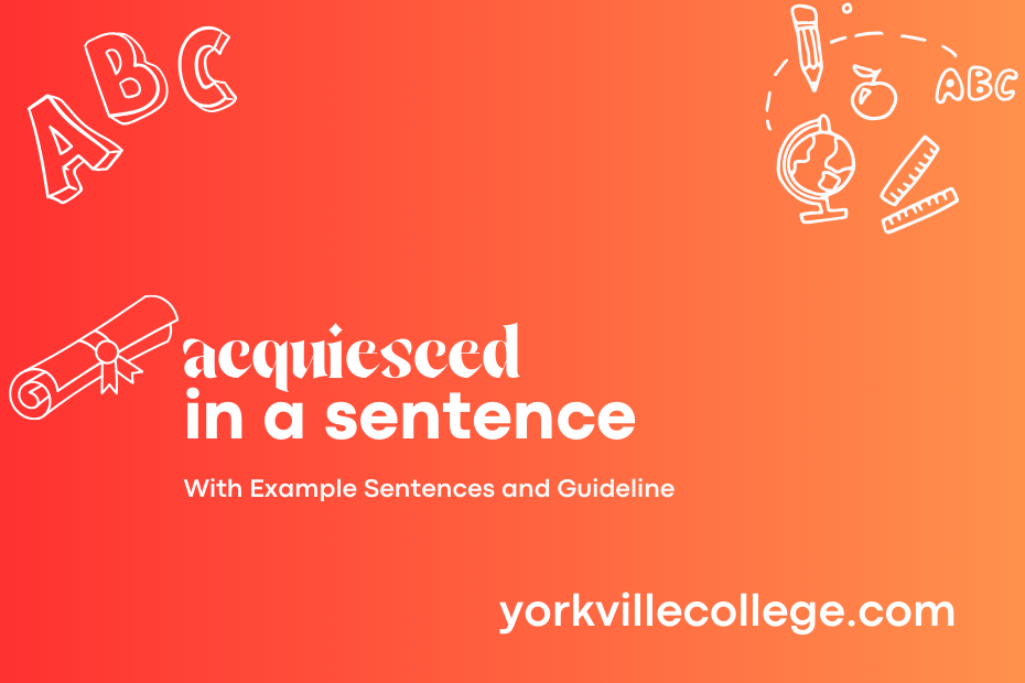acquiesced in a sentence