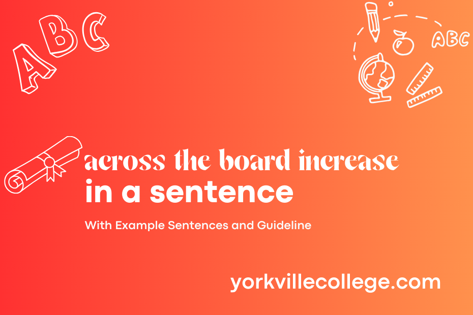 across the board increase in a sentence