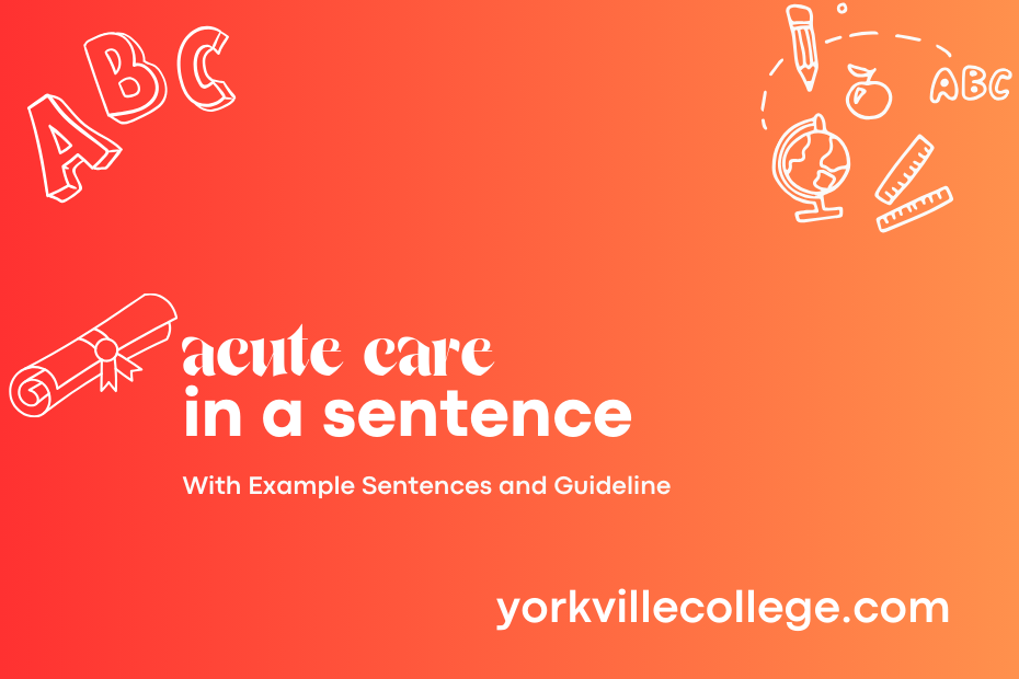 acute care in a sentence