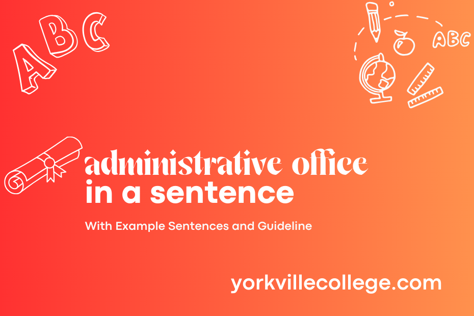 administrative office in a sentence