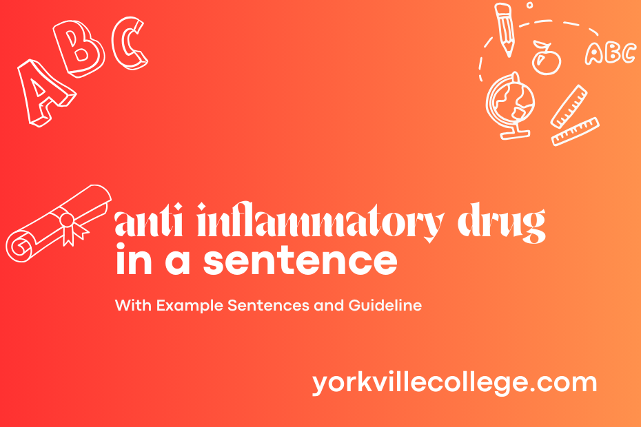 anti inflammatory drug in a sentence