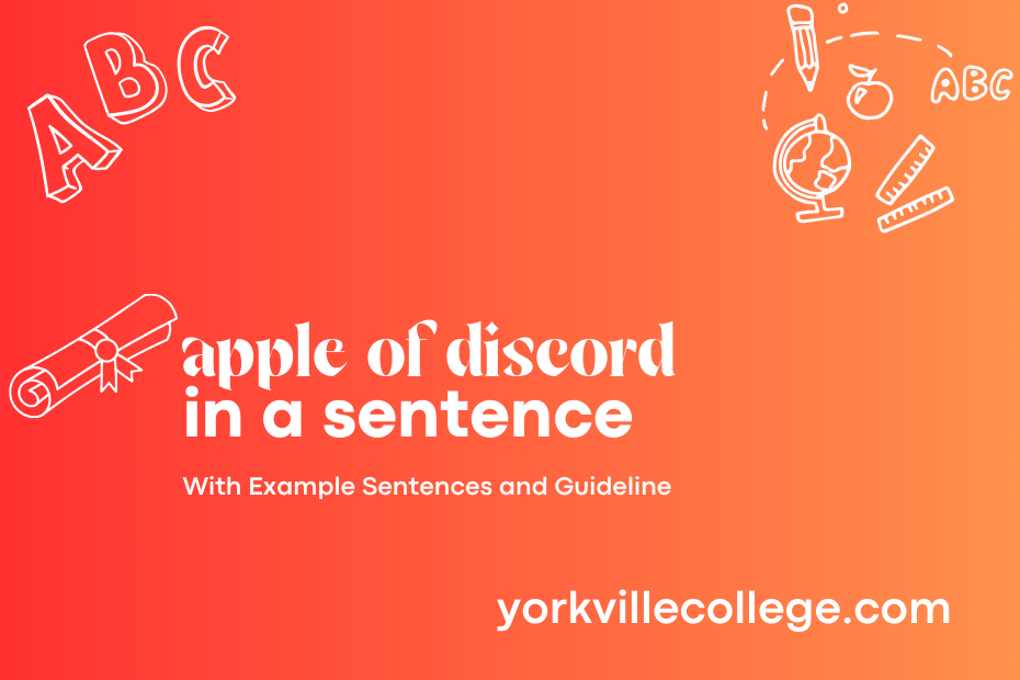 apple of discord in a sentence