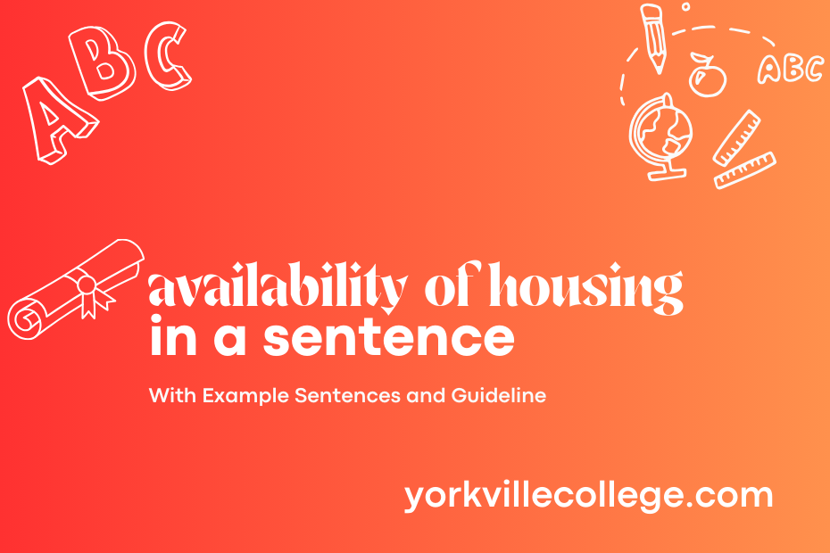 availability of housing in a sentence