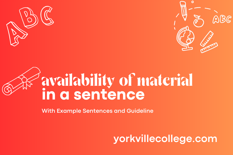 availability of material in a sentence