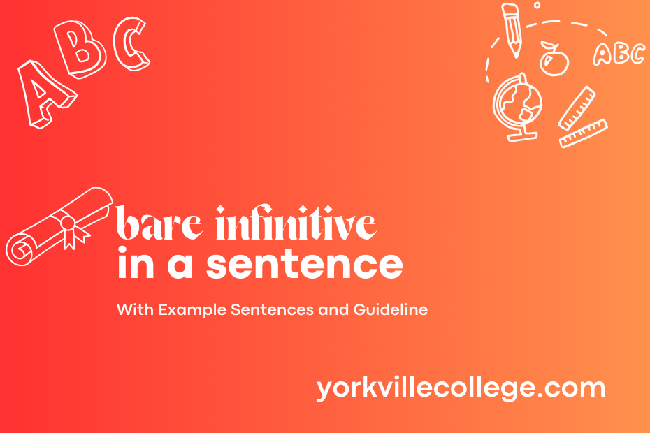 bare infinitive in a sentence