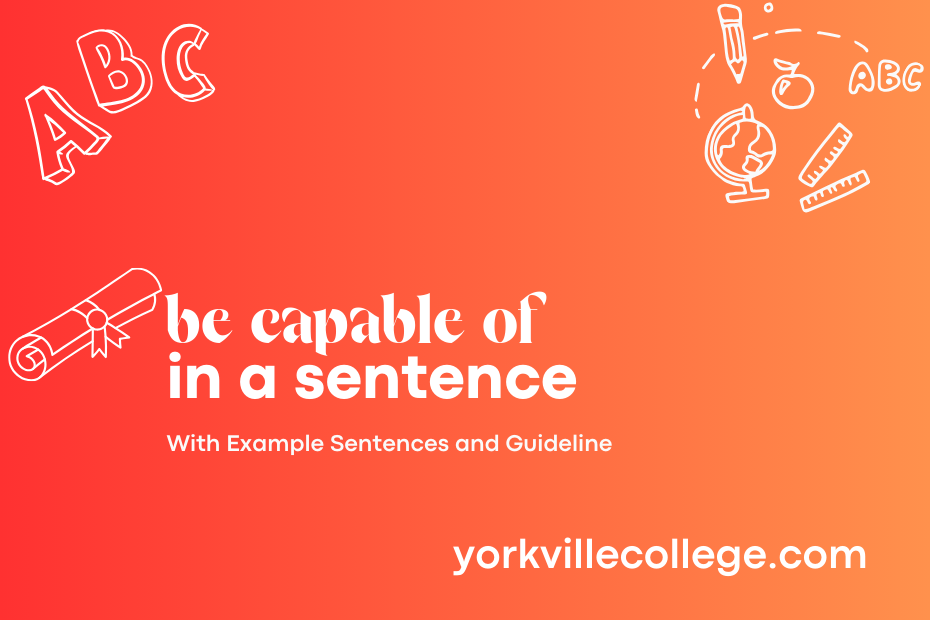 be capable of in a sentence