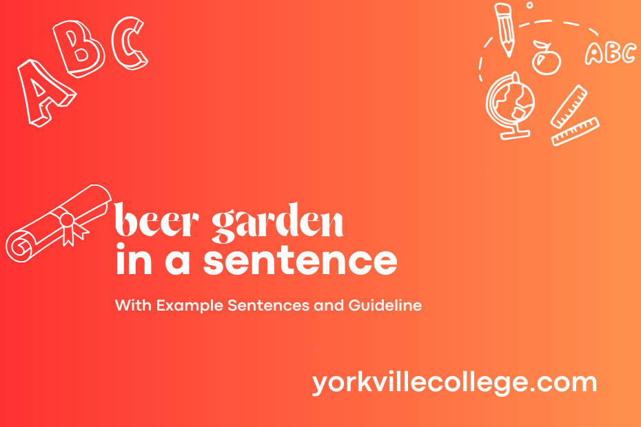 beer garden in a sentence