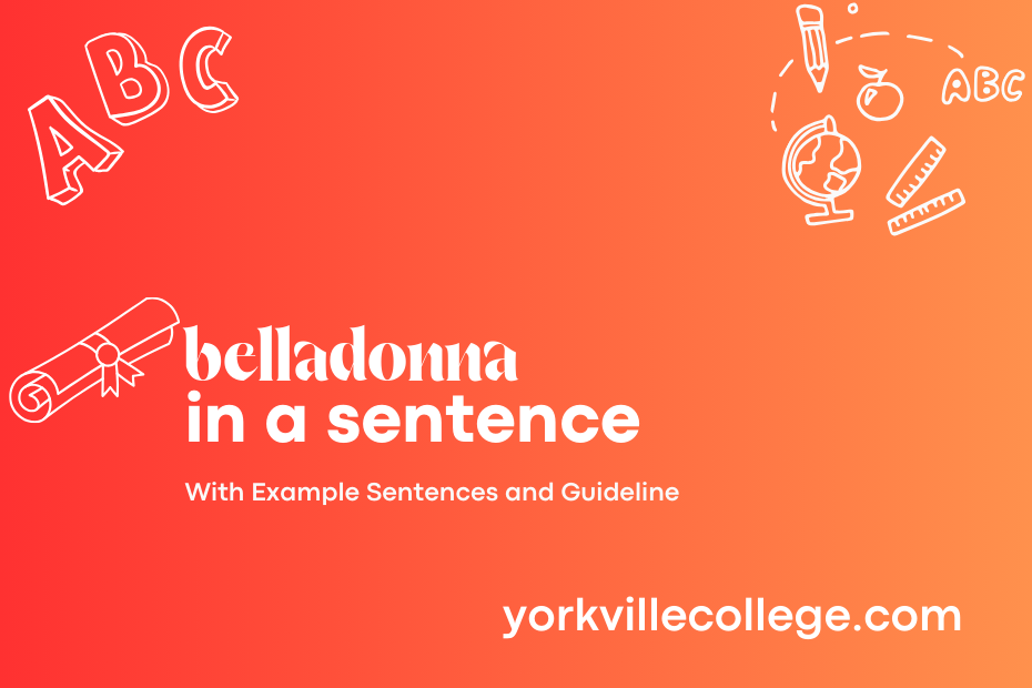 belladonna in a sentence