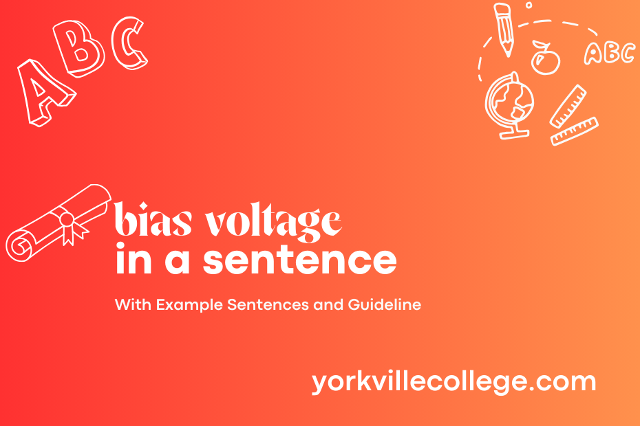 bias voltage in a sentence