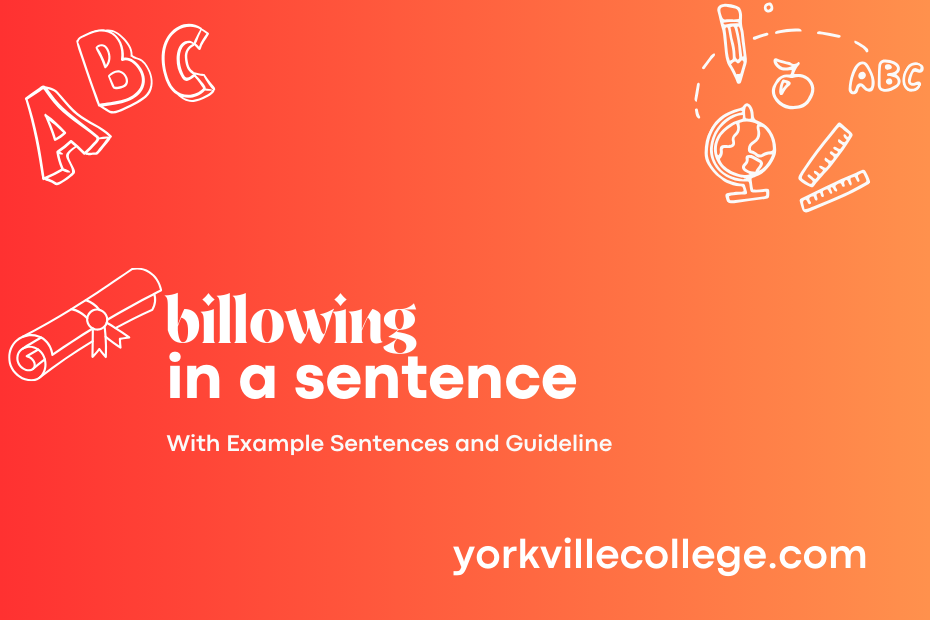 billowing in a sentence