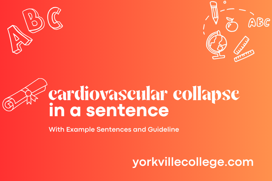 cardiovascular collapse in a sentence