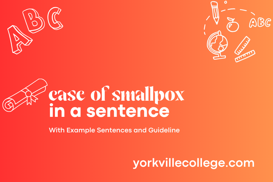 case of smallpox in a sentence