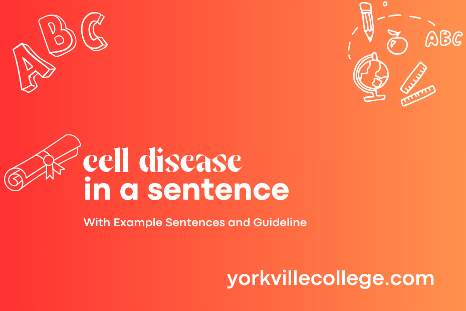 cell disease in a sentence