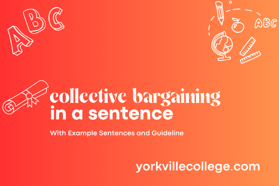 collective bargaining in a sentence