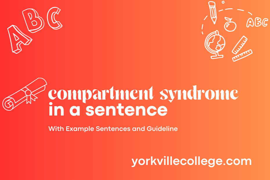 compartment syndrome in a sentence