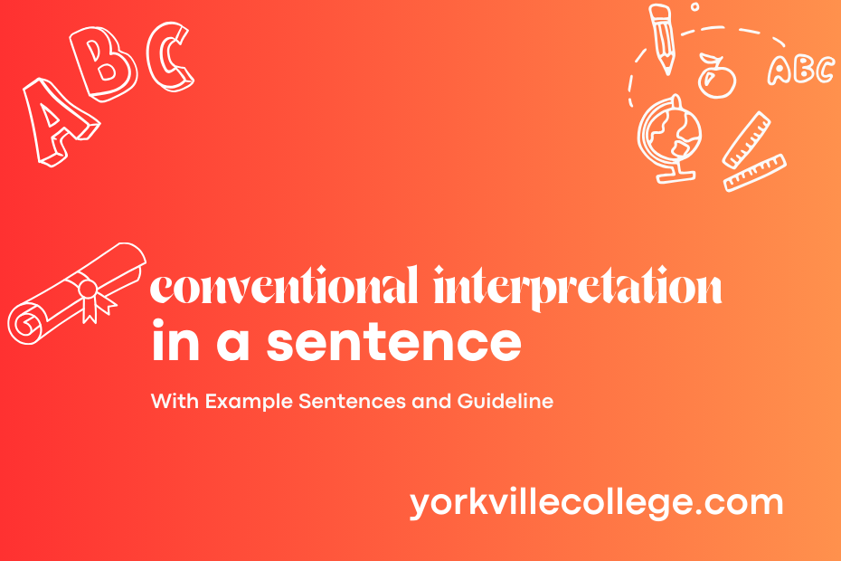 conventional interpretation in a sentence