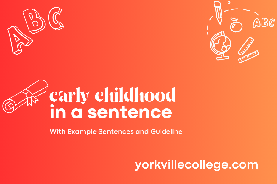 early childhood in a sentence