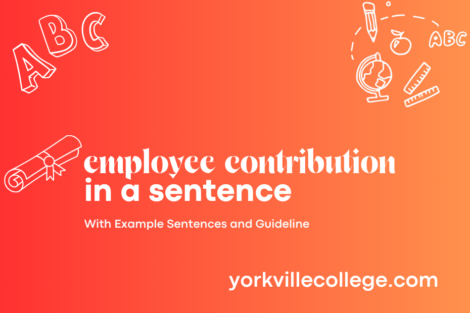 employee contribution in a sentence