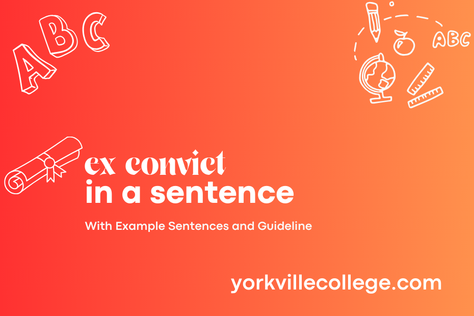 ex convict in a sentence