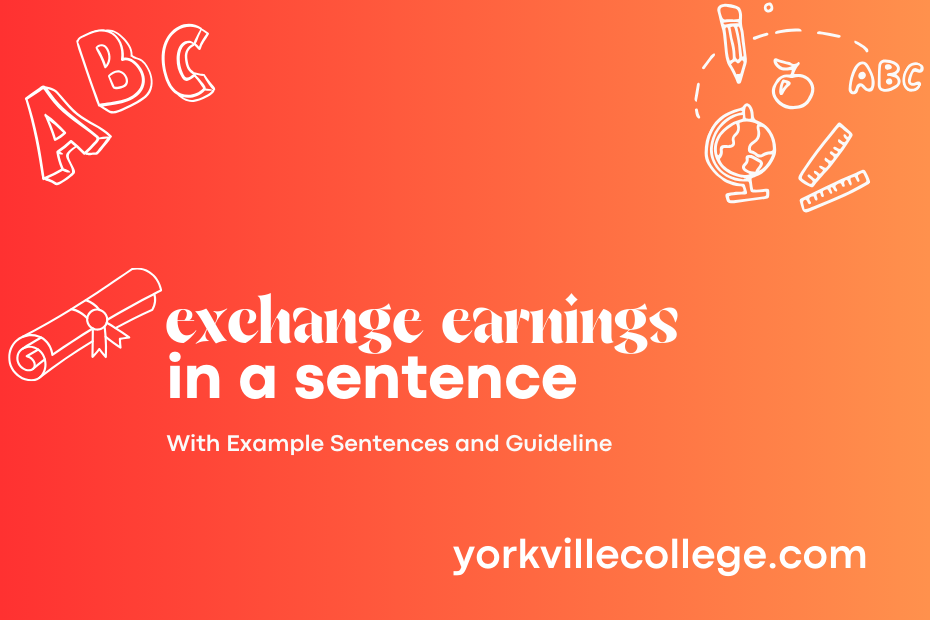 exchange earnings in a sentence