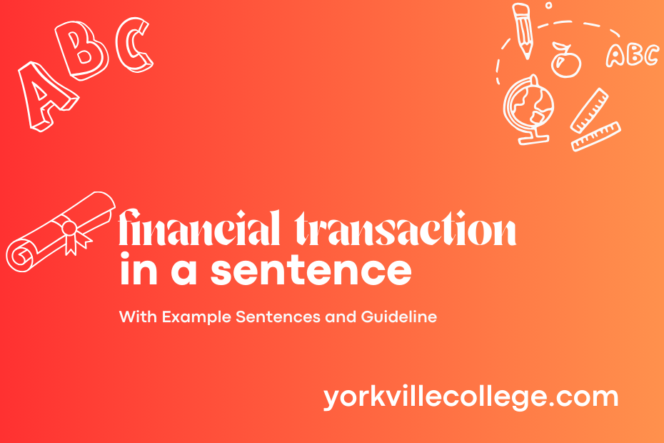 financial transaction in a sentence