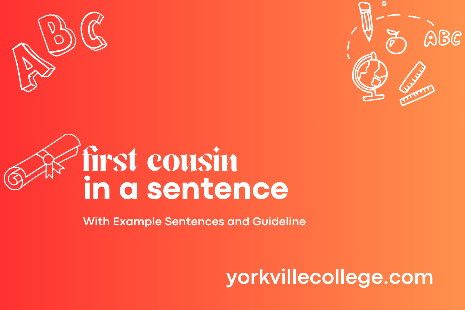 first cousin in a sentence