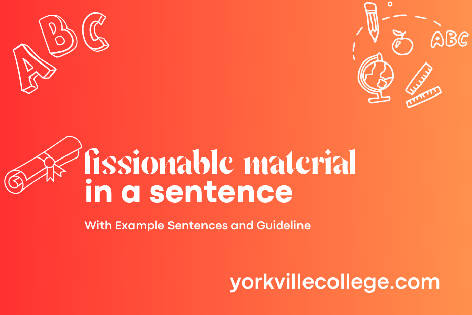 fissionable material in a sentence