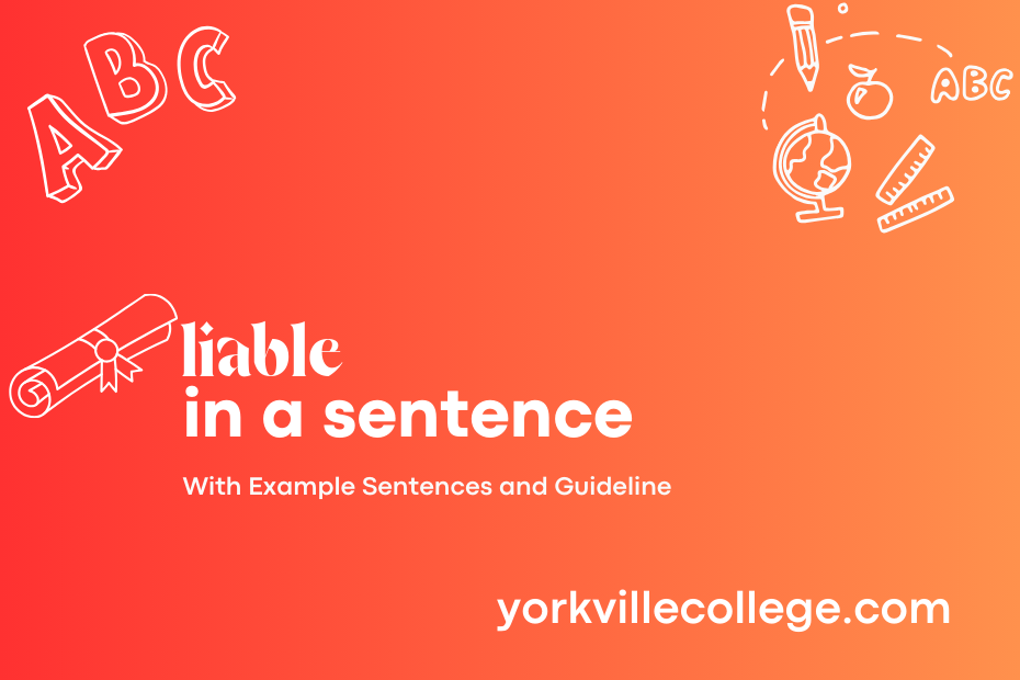 liable in a sentence