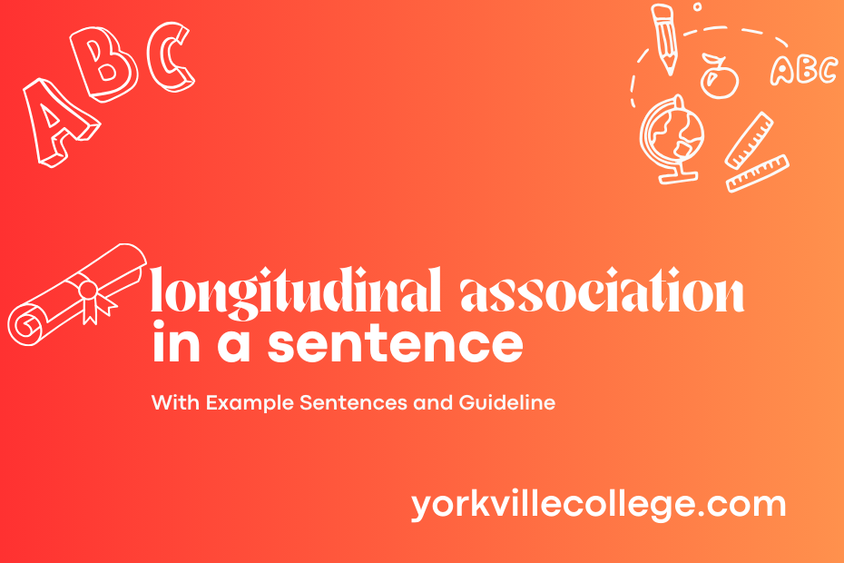 longitudinal association in a sentence