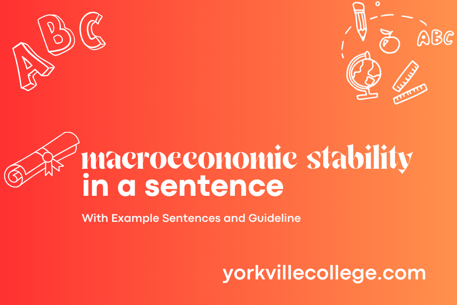 macroeconomic stability in a sentence