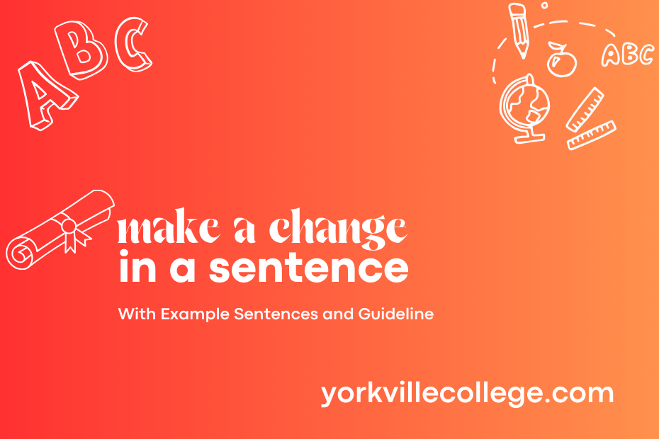 make a change in a sentence