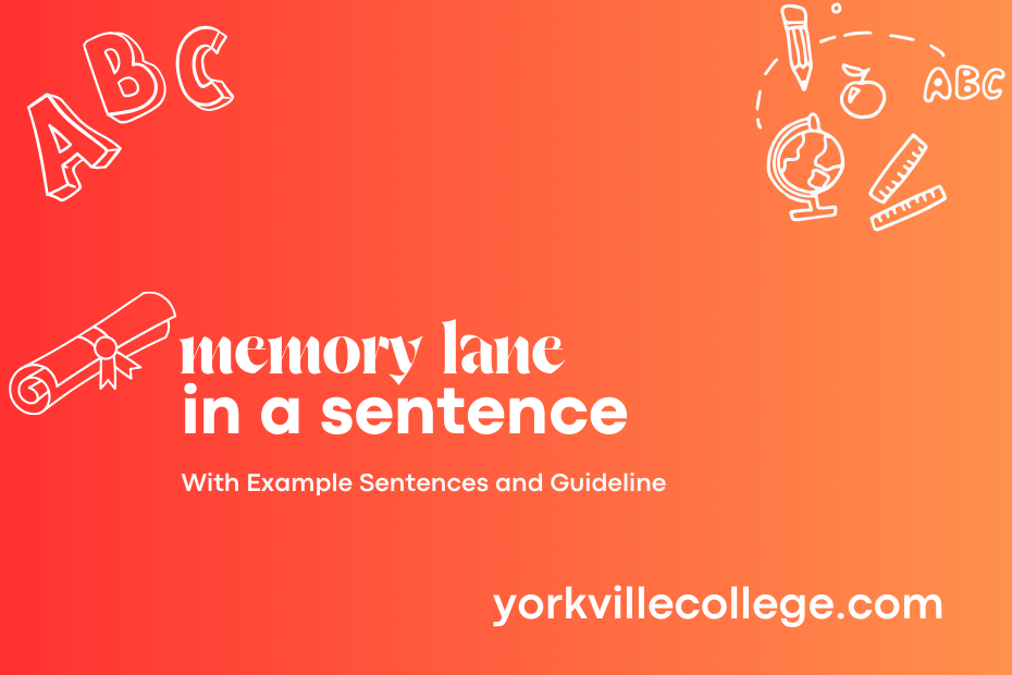 memory lane in a sentence