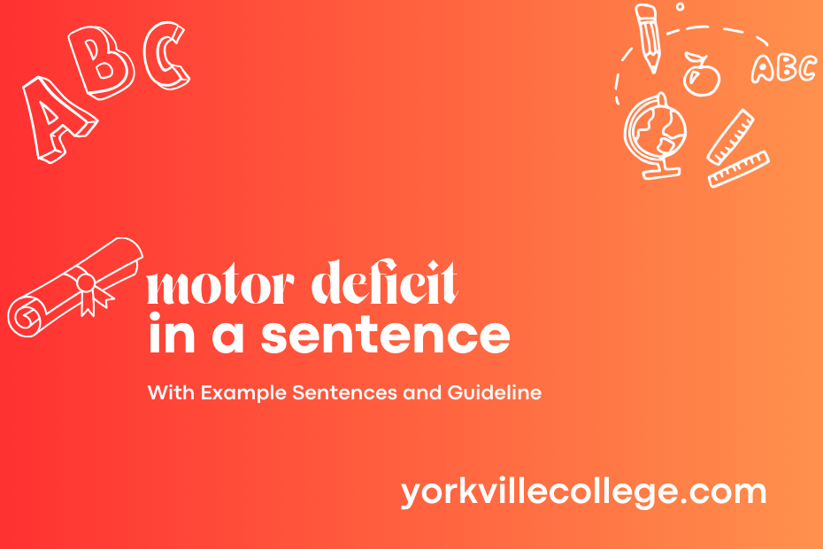 motor deficit in a sentence