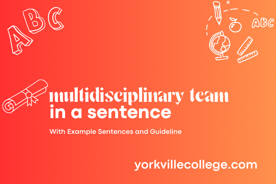 multidisciplinary team in a sentence