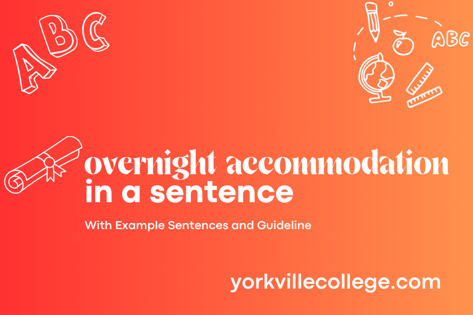 overnight accommodation in a sentence