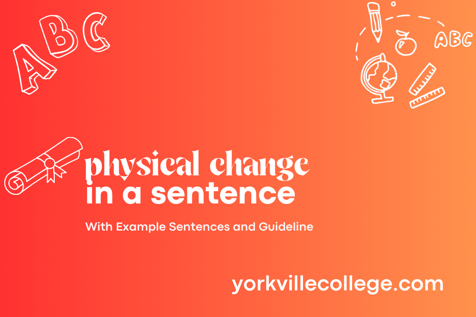 physical change in a sentence