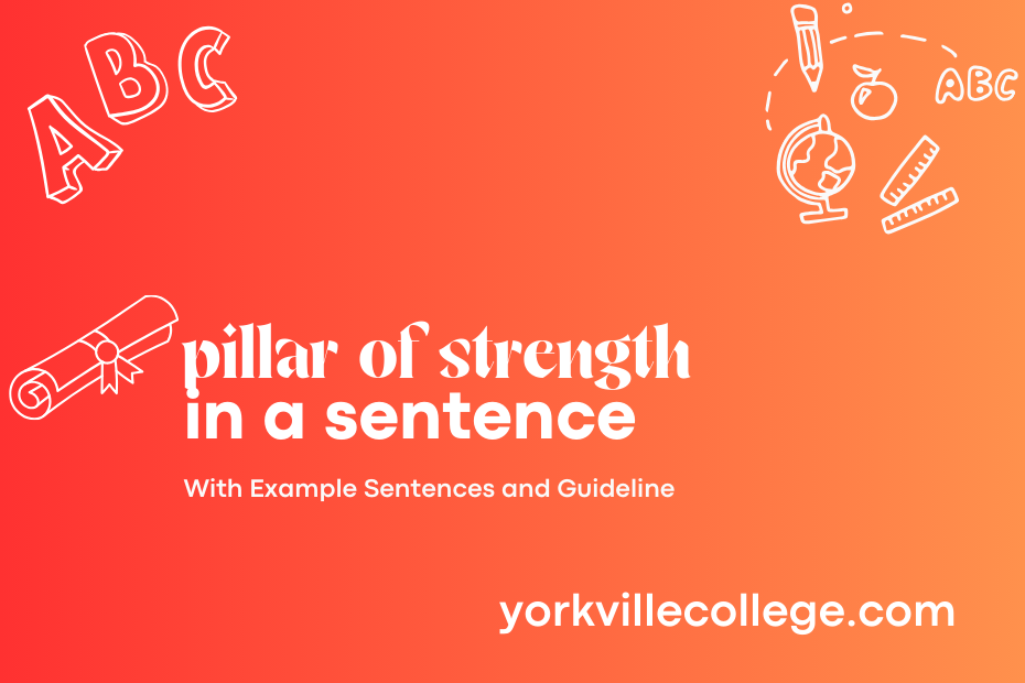 pillar of strength in a sentence