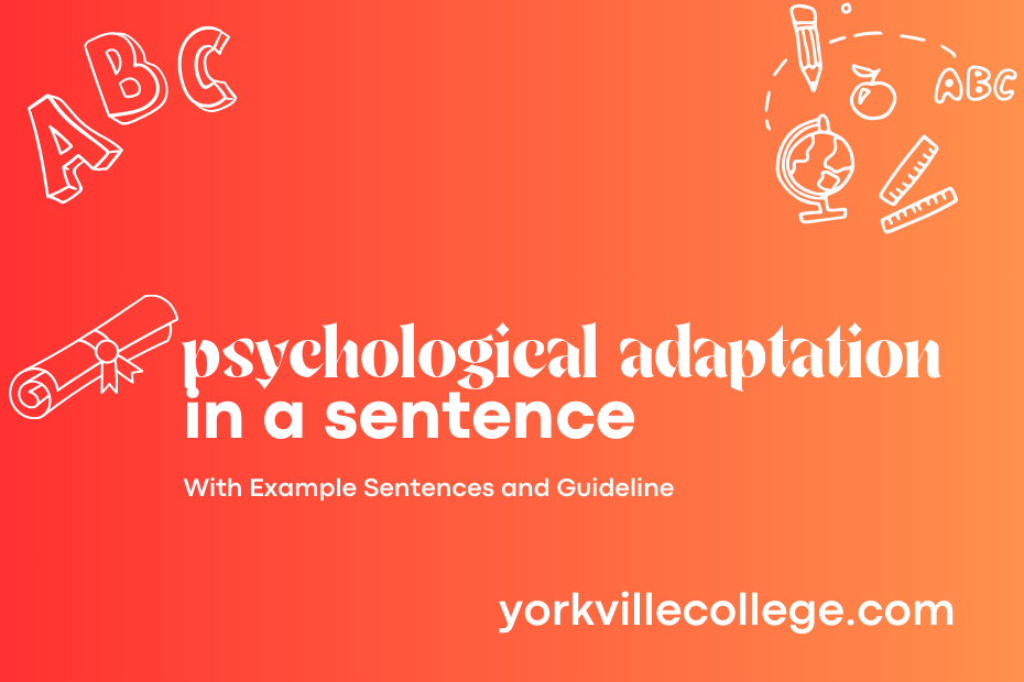 psychological adaptation in a sentence